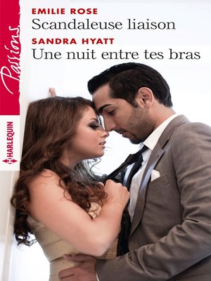 cover image of Scandaleuse liaison--Une nuit entre tes bras